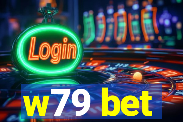 w79 bet